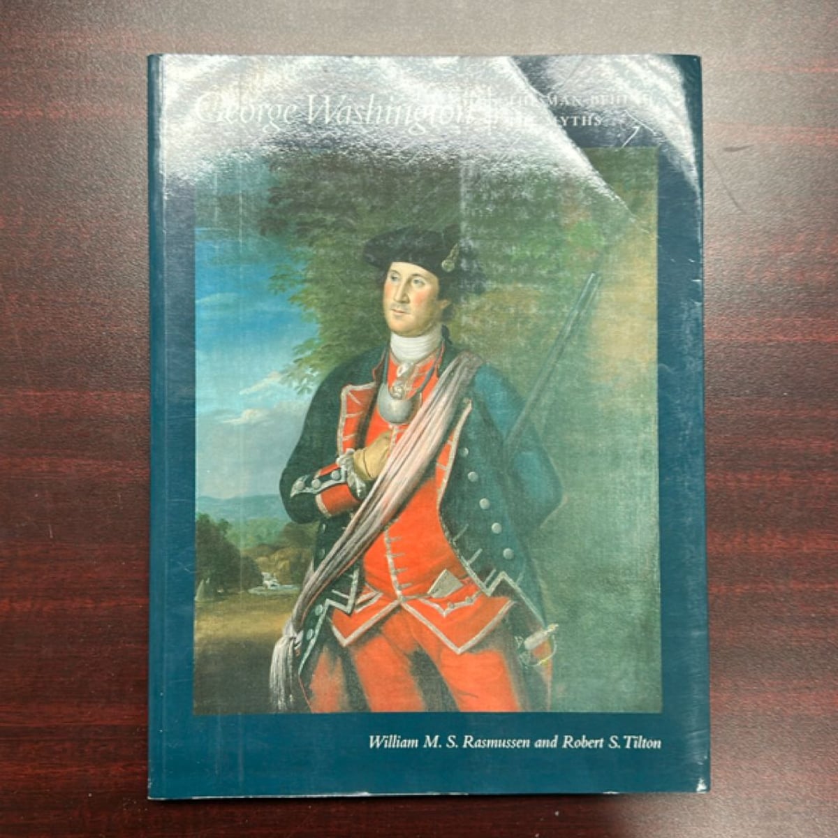 George Washington by William M. S. Rasmussen, Robert S. Tilton