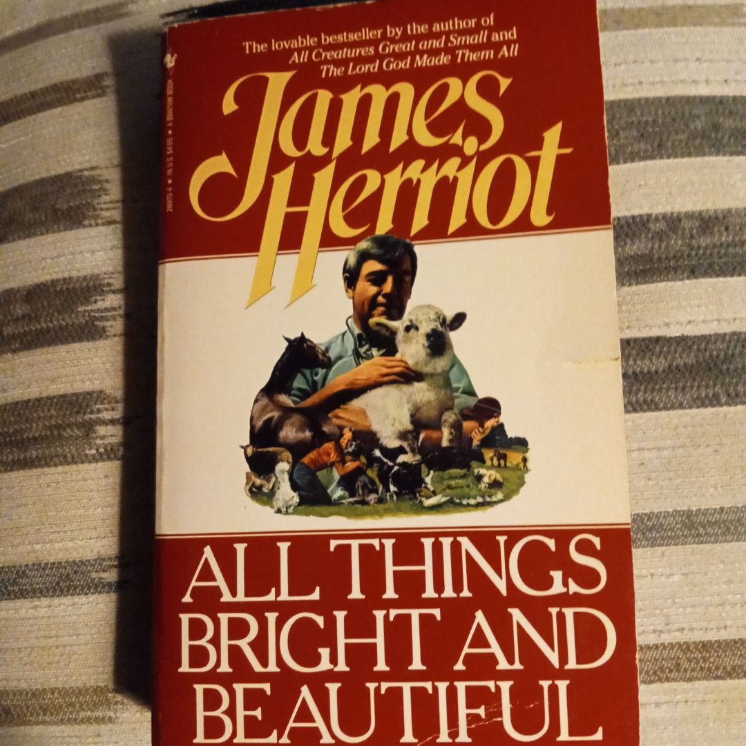 All Things Bright and Beautiful