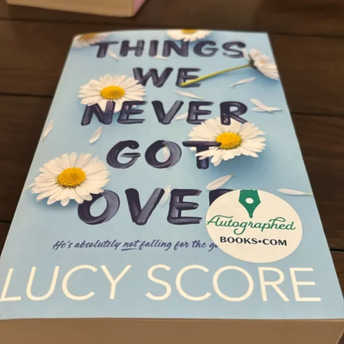 Things We Never Got Over