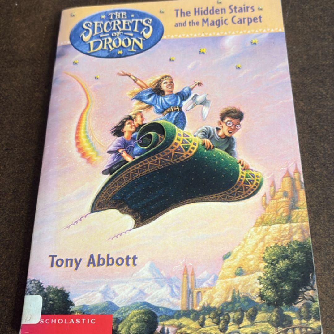 The hidden stairs and the magic carpet