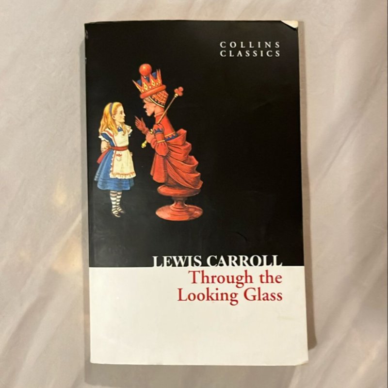 Through the Looking Glass (Collins Classics)