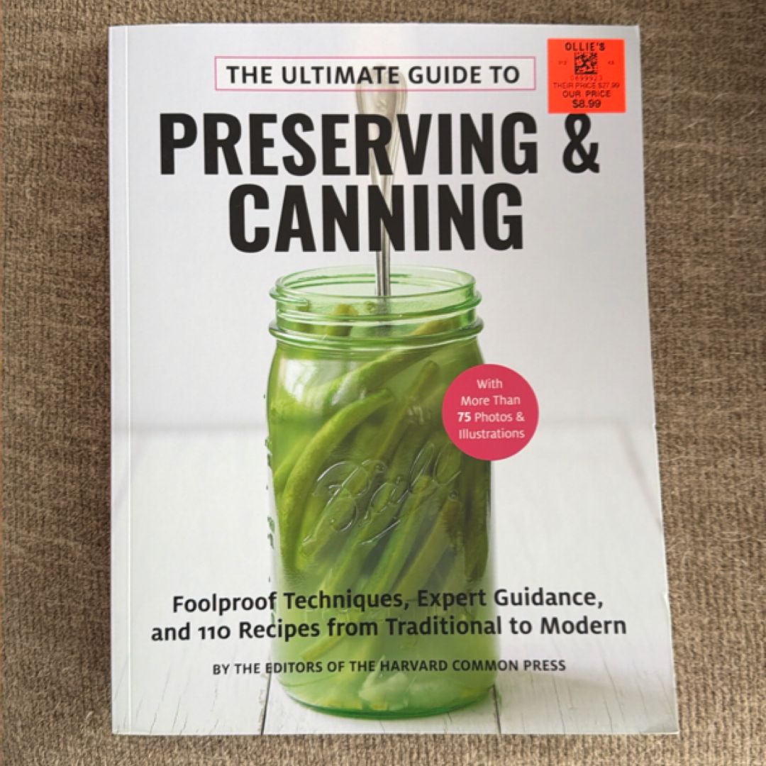 The Ultimate  Guide to Preserving and Canning