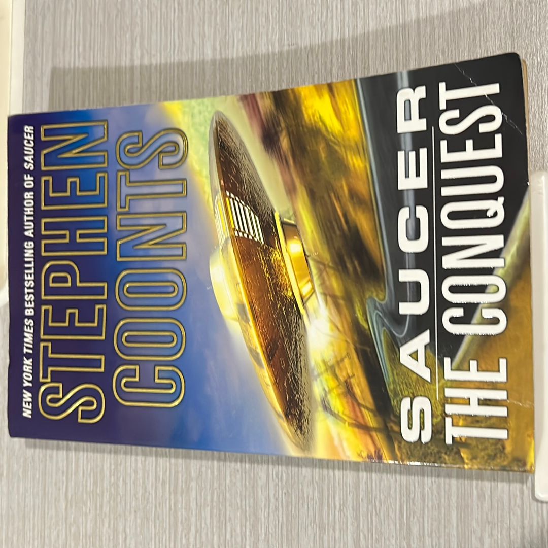 Saucer: the Conquest (First Edition 2004) 