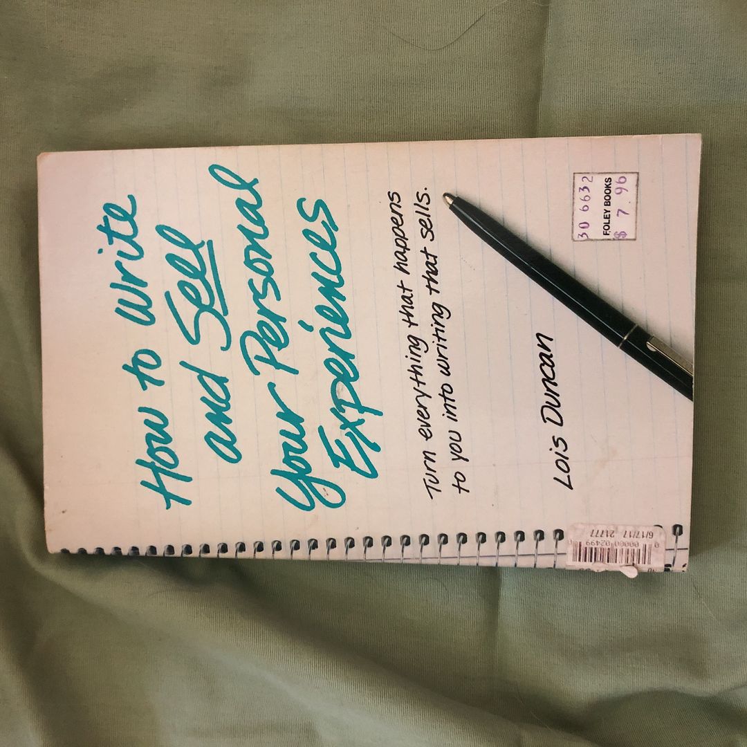 How to Write and Sell Your Personal Experiences