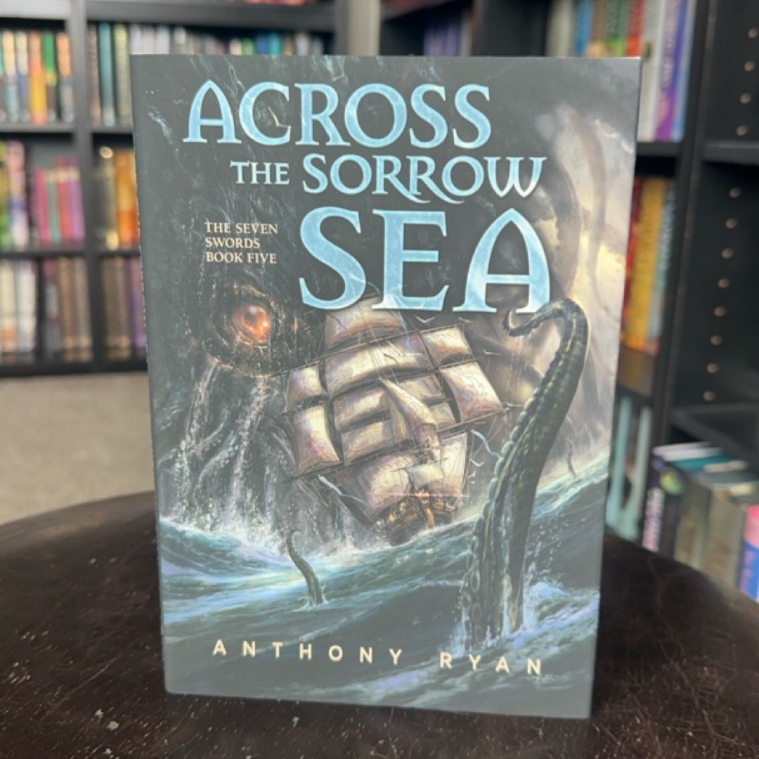 Across the Sorrow Sea [Signed & Numbered]