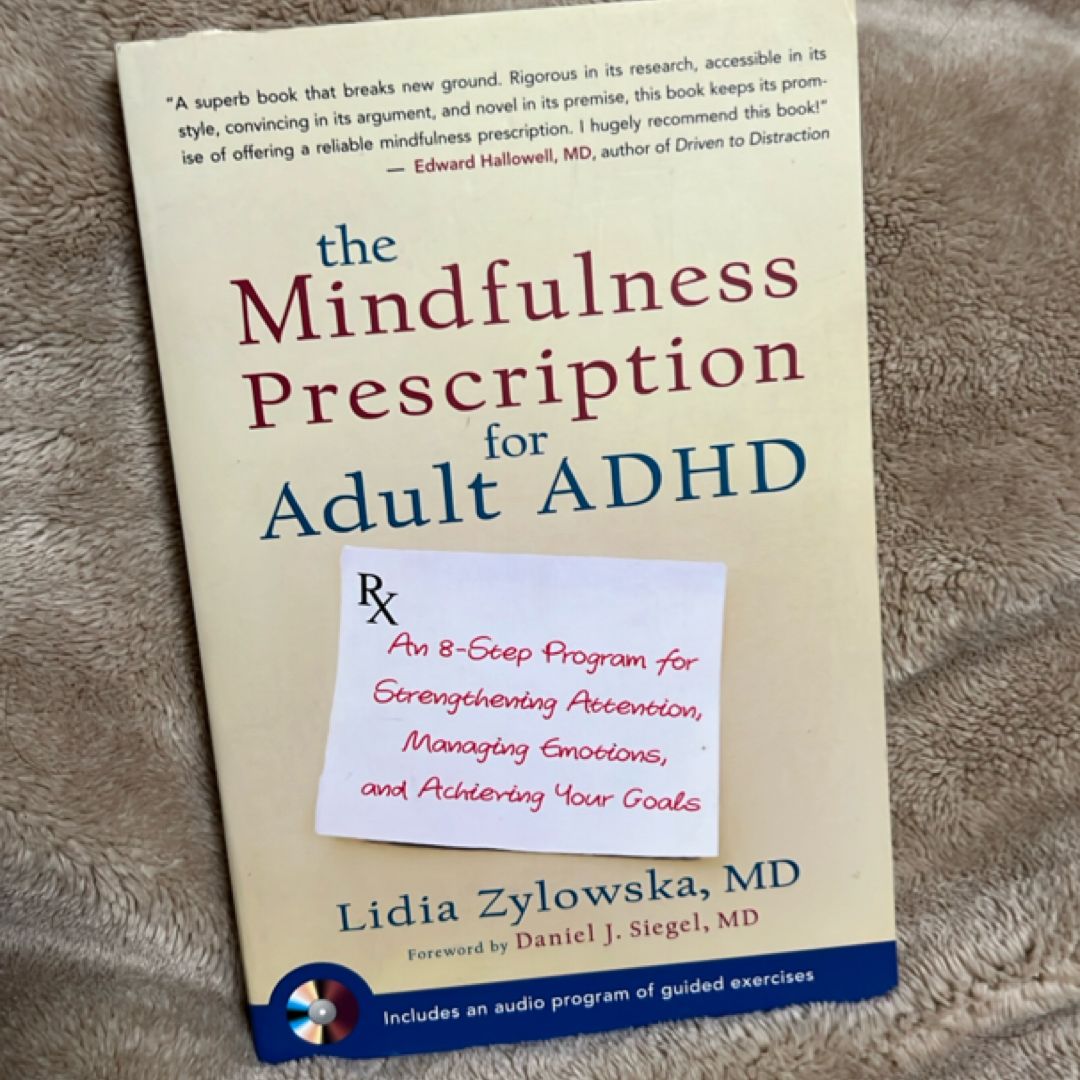 The Mindfulness Prescription for Adult ADHD