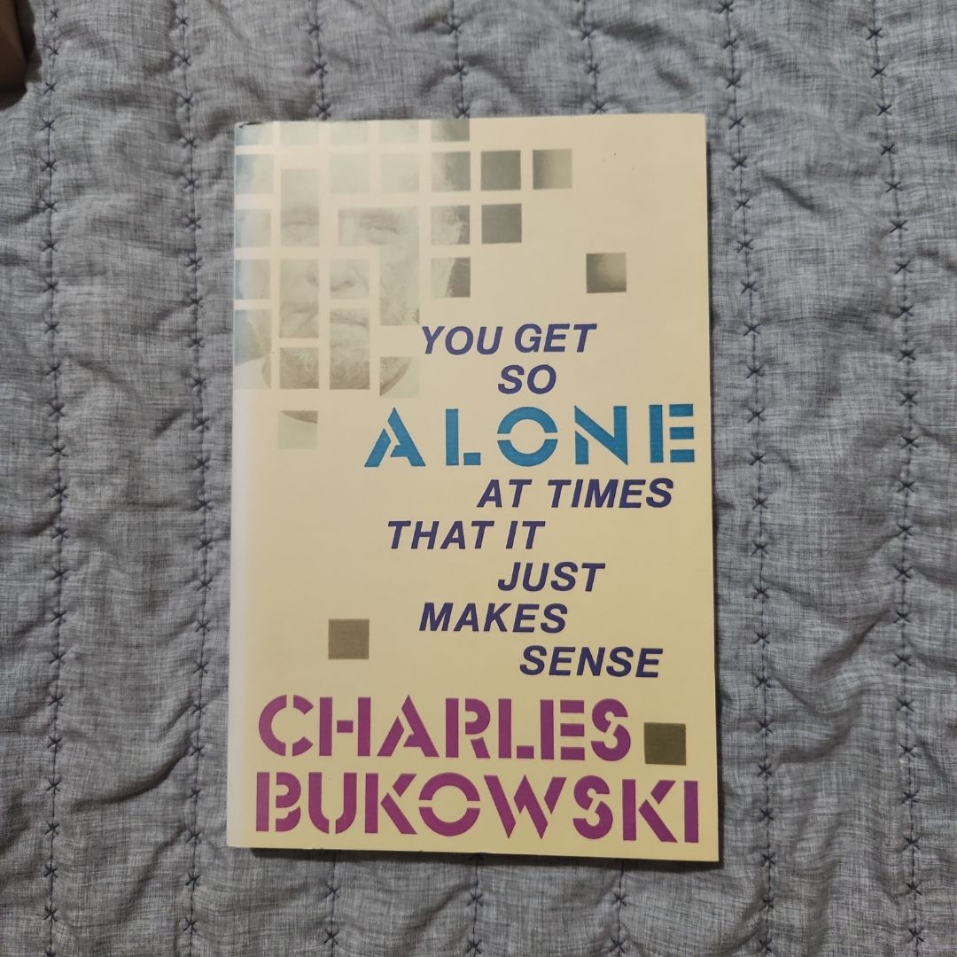 You Get So Alone at Times