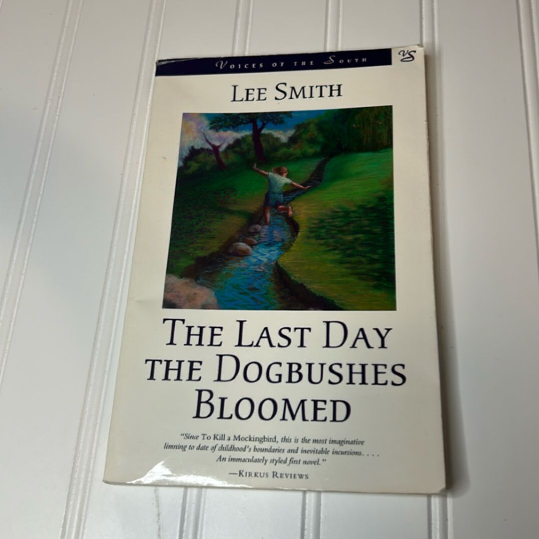 The Last Day the Dogbushes Bloomed