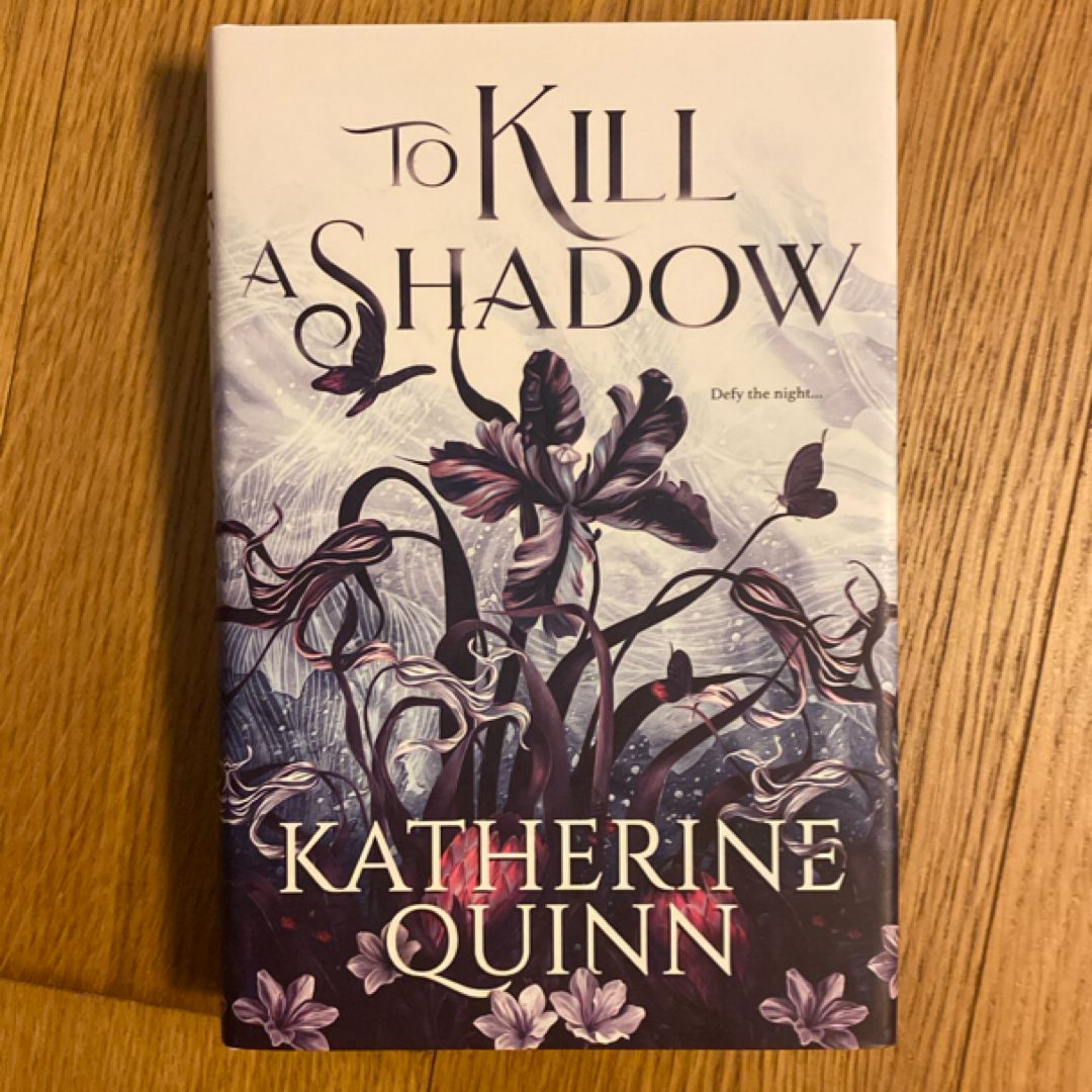 To Kill a Shadow