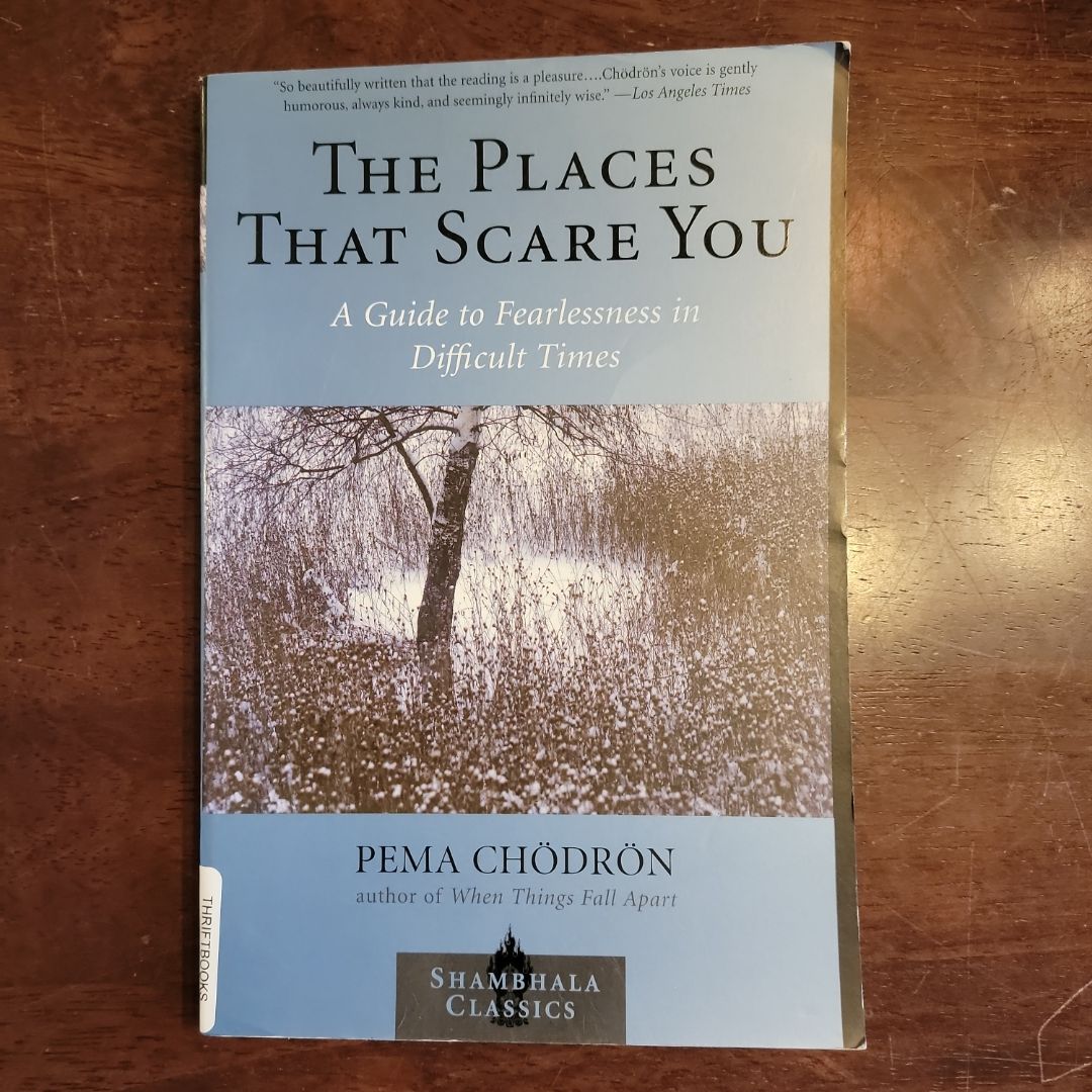 The Places That Scare You