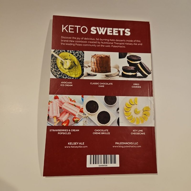 Keto Sweets Cookbook: 85 Quick and Easy Recipes and Ideas for Low-Carb ...