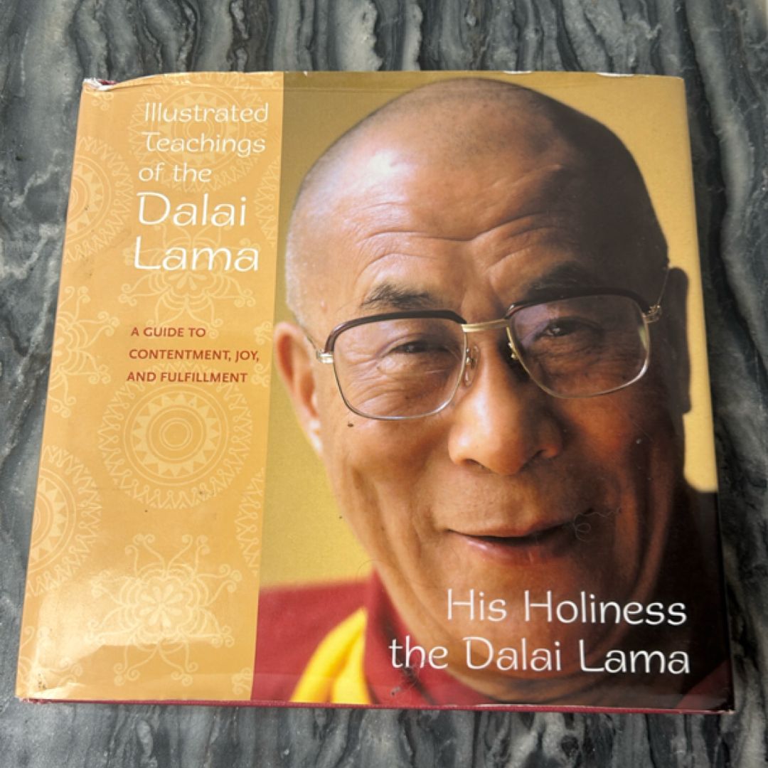 Illustrated Teachings of the Dalai Lama A Guide to Contentment, Joy and Fulfilment