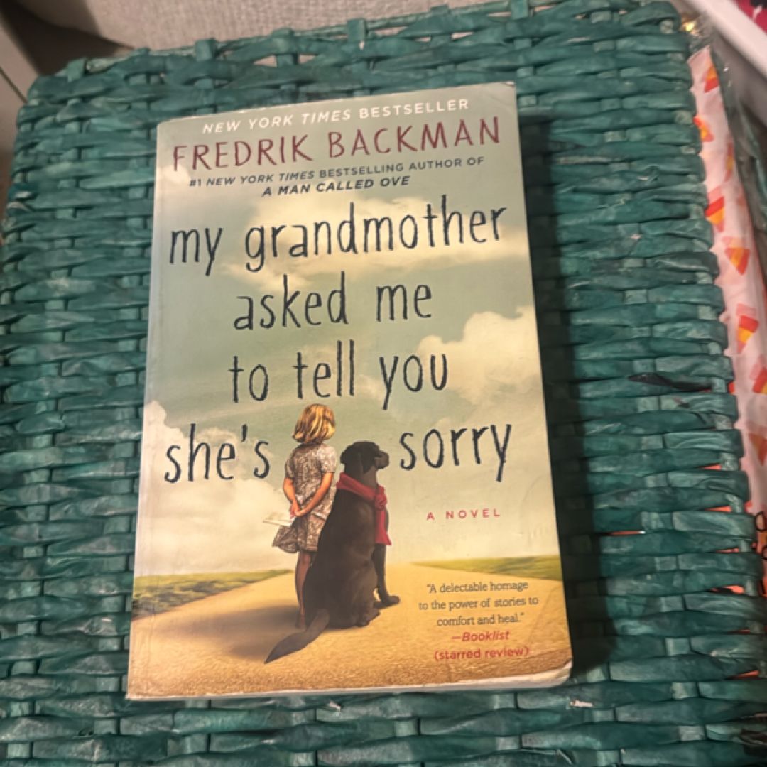 My Grandmother Asked Me to Tell You She's Sorry