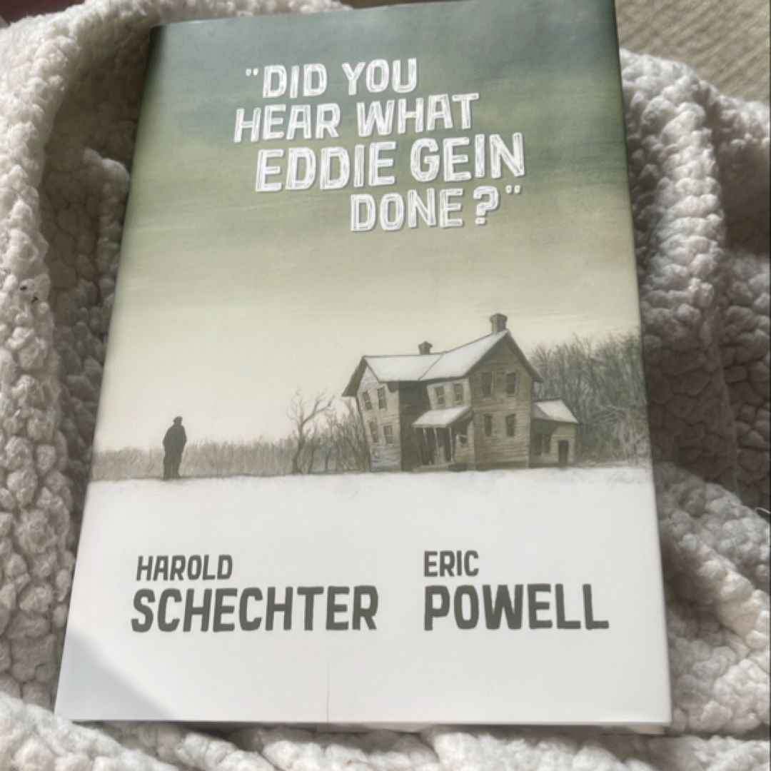 Did You Hear What Eddie Gein Done?