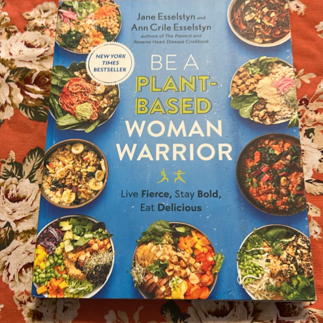 Be a Plant-Based Woman Warrior