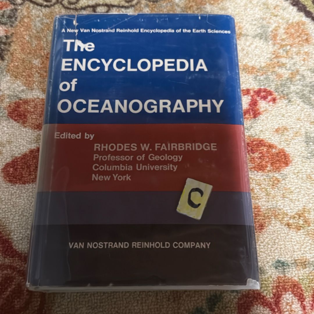 Rhodes W. (Ed. ) Fairbridge THE ENCYCLOPEDIA of OCEANOGRAPHY (Vol I in Encyclopedia of Earth Sciences Series