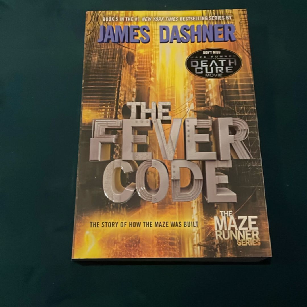 The Fever Code (Maze Runner, Book Five; Prequel)