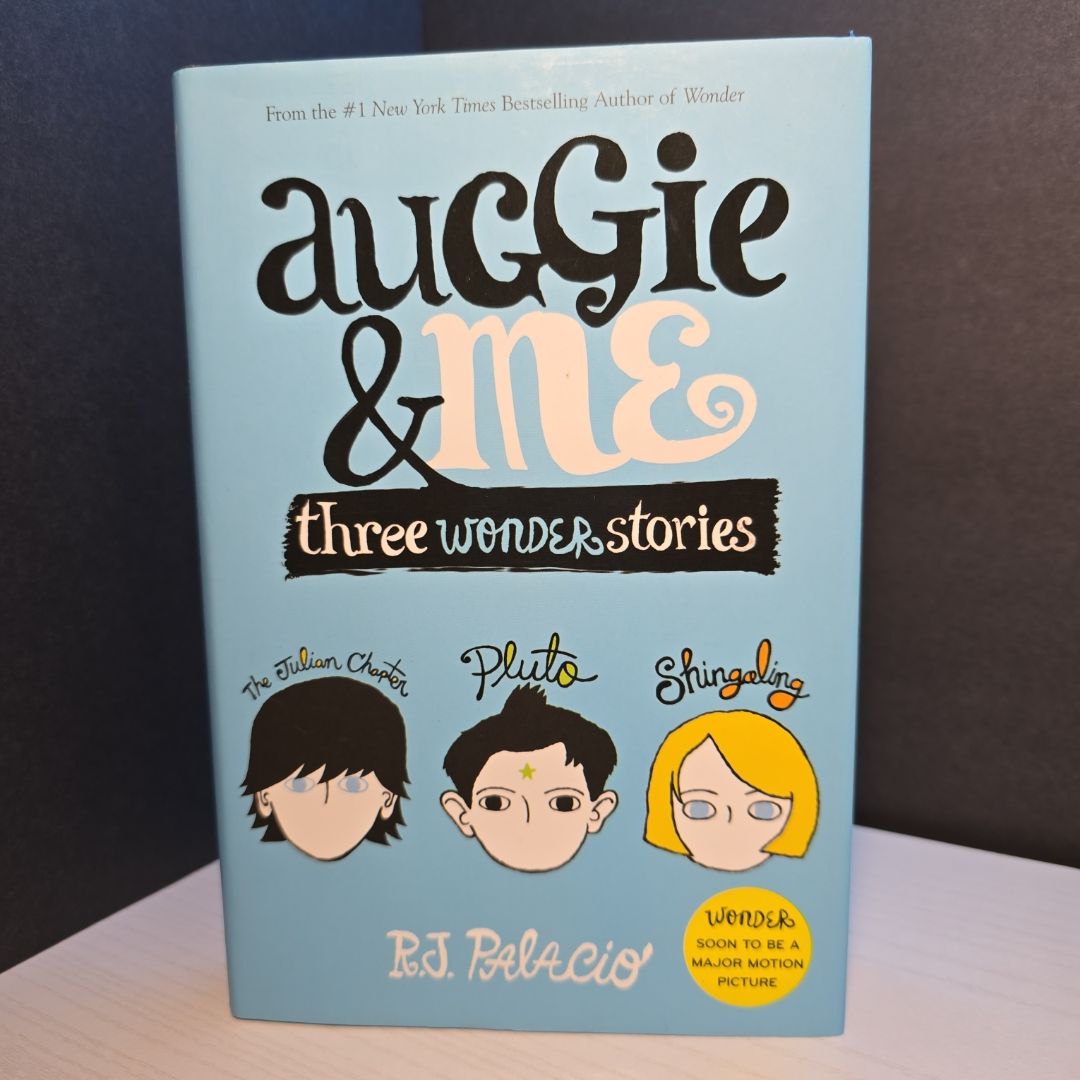 Auggie and Me: Three Wonder Stories