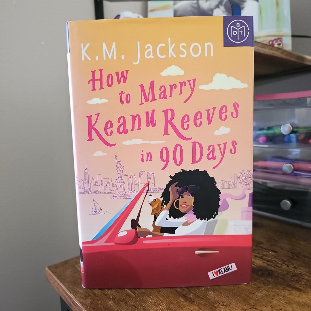 How to Marry Keanu Reeves in 90 days