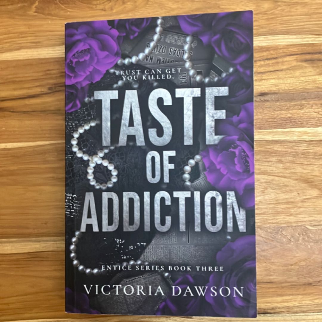 Taste of Addiction