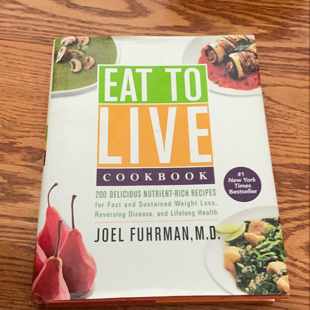 Eat to Live Cookbook