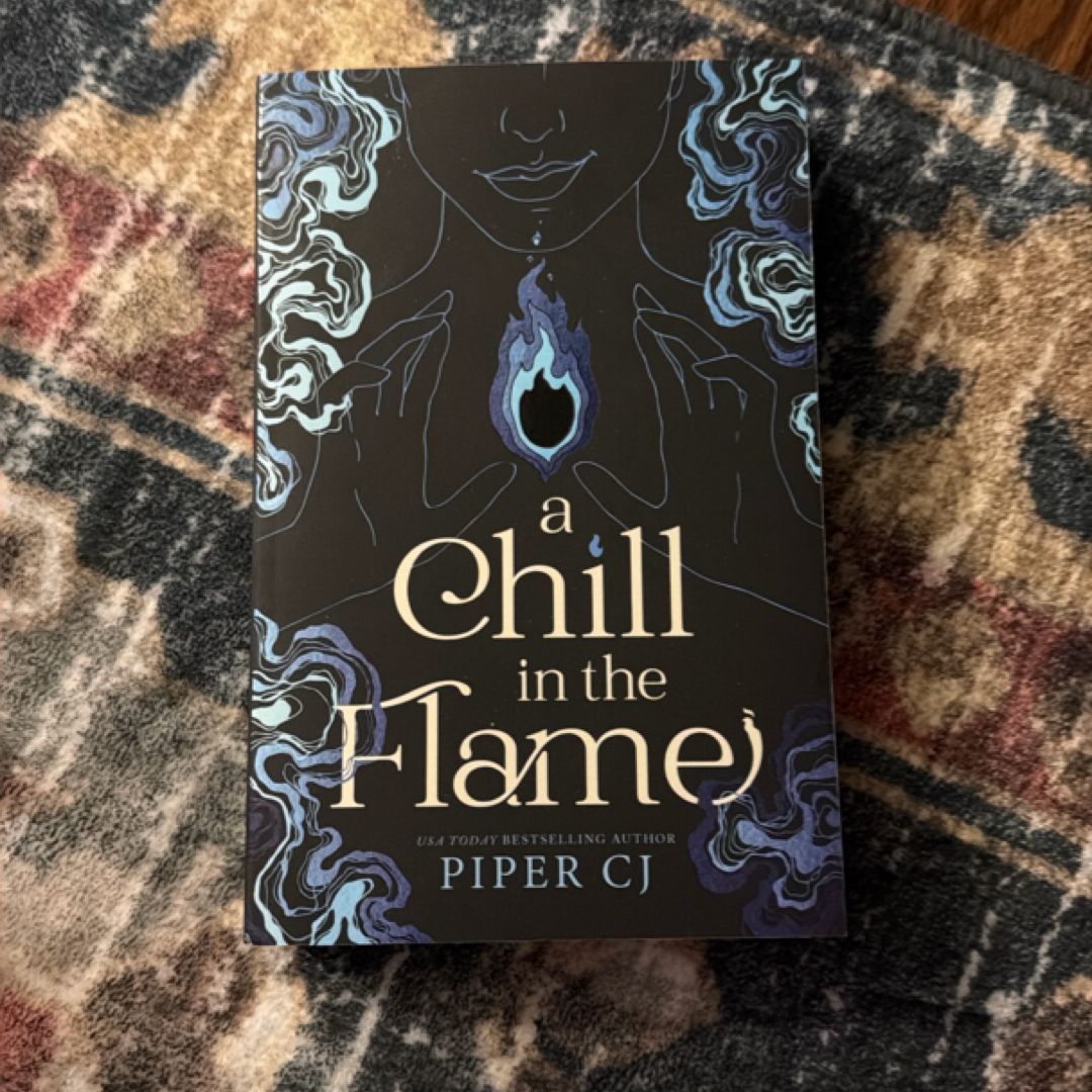 A Chill in the Flame