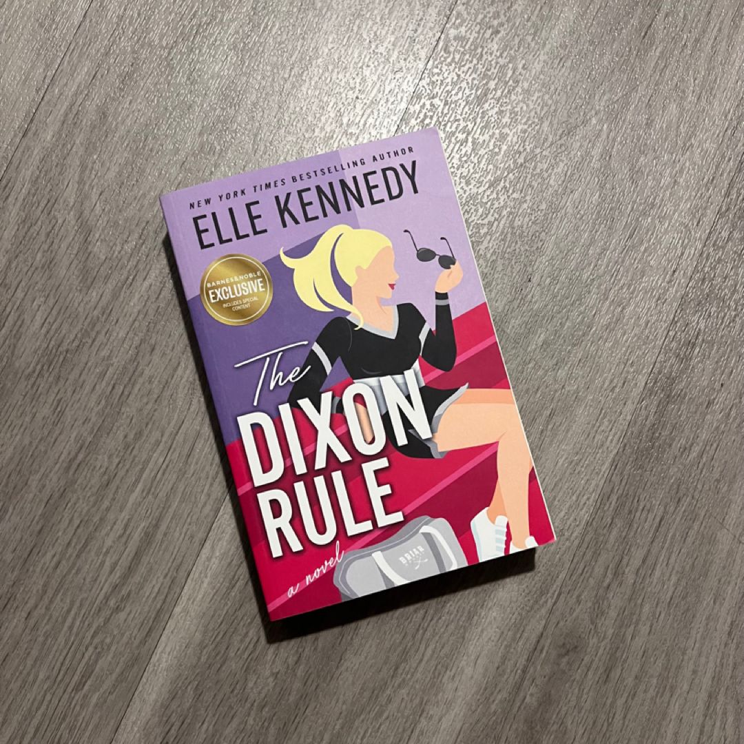 The Dixon Rule by Elle Kennedy, Barnes & Noble Exclusive Edition with Special Content, Paperback Novel