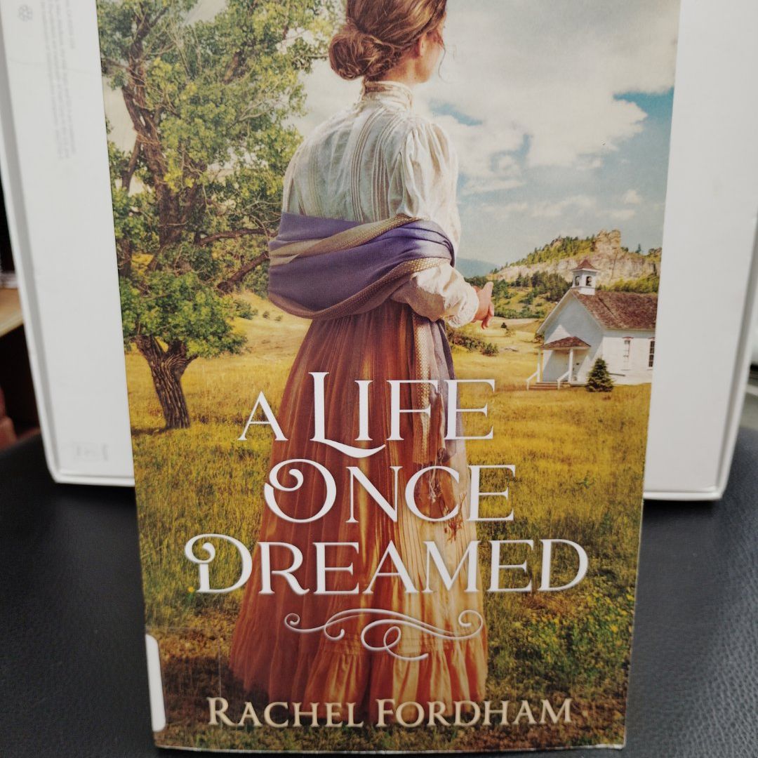 A Life Once Dreamed