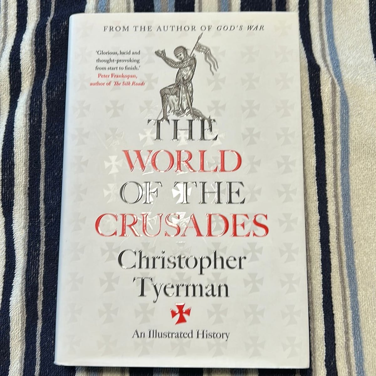 The World of the Crusades by Christopher Tyerman