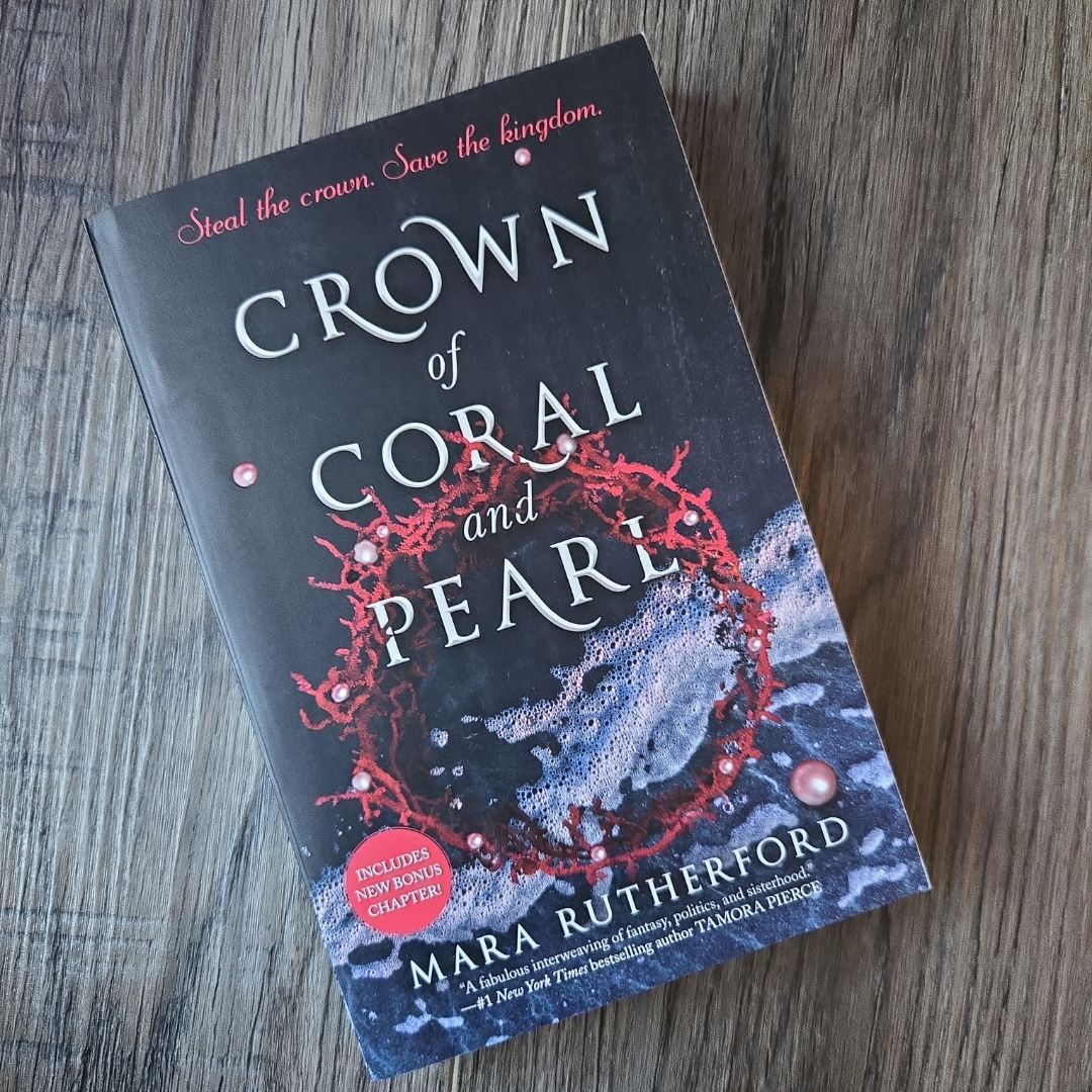 Crown of Coral and Pearl by Mara Rutherford