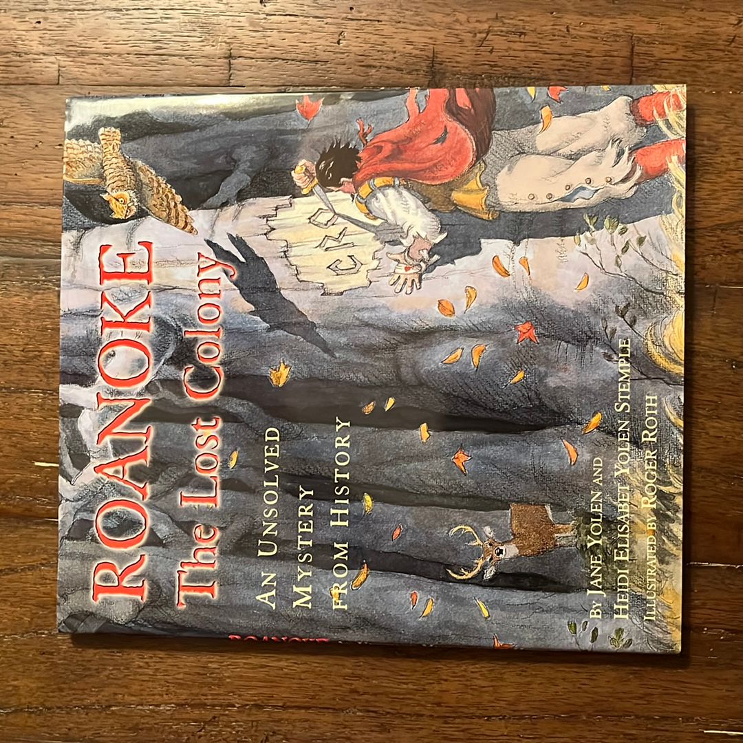 Roanoke, the Lost Colony