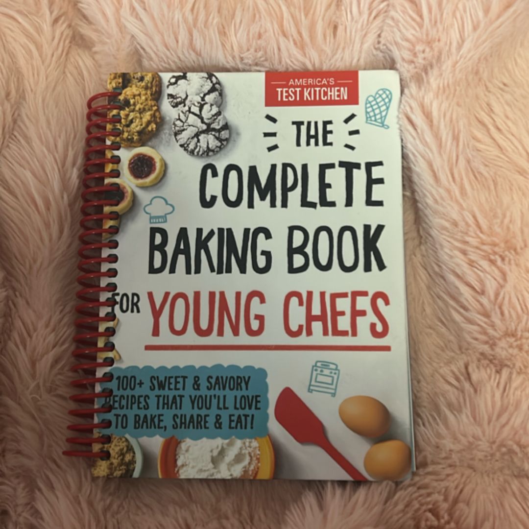 The Complete Baking Book for Young Chefs