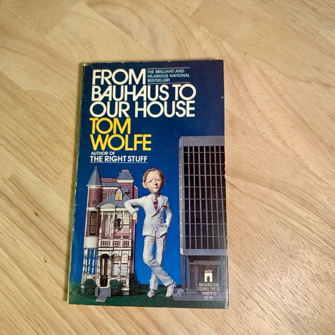 From Bauhaus to Our House