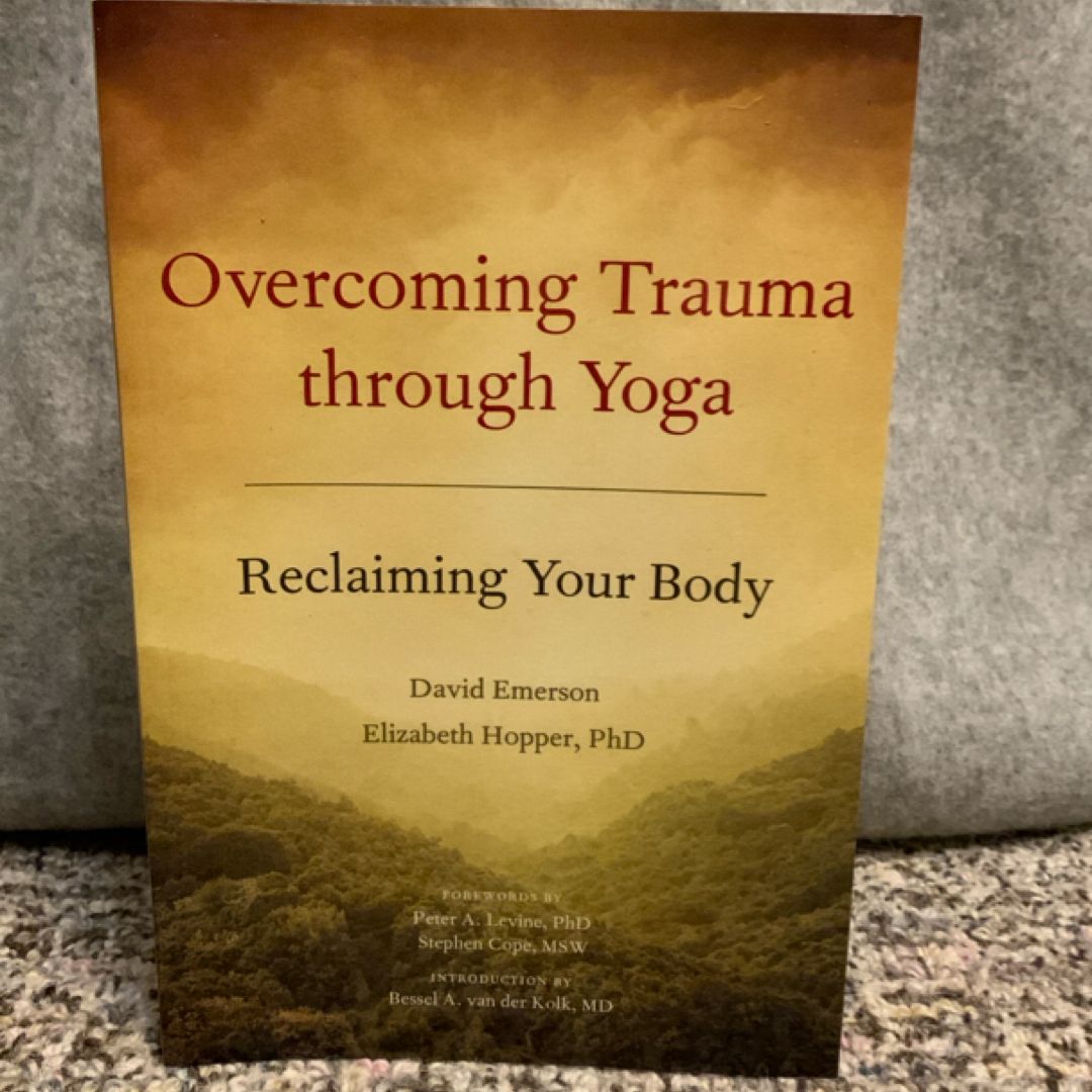 Overcoming Trauma Through Yoga