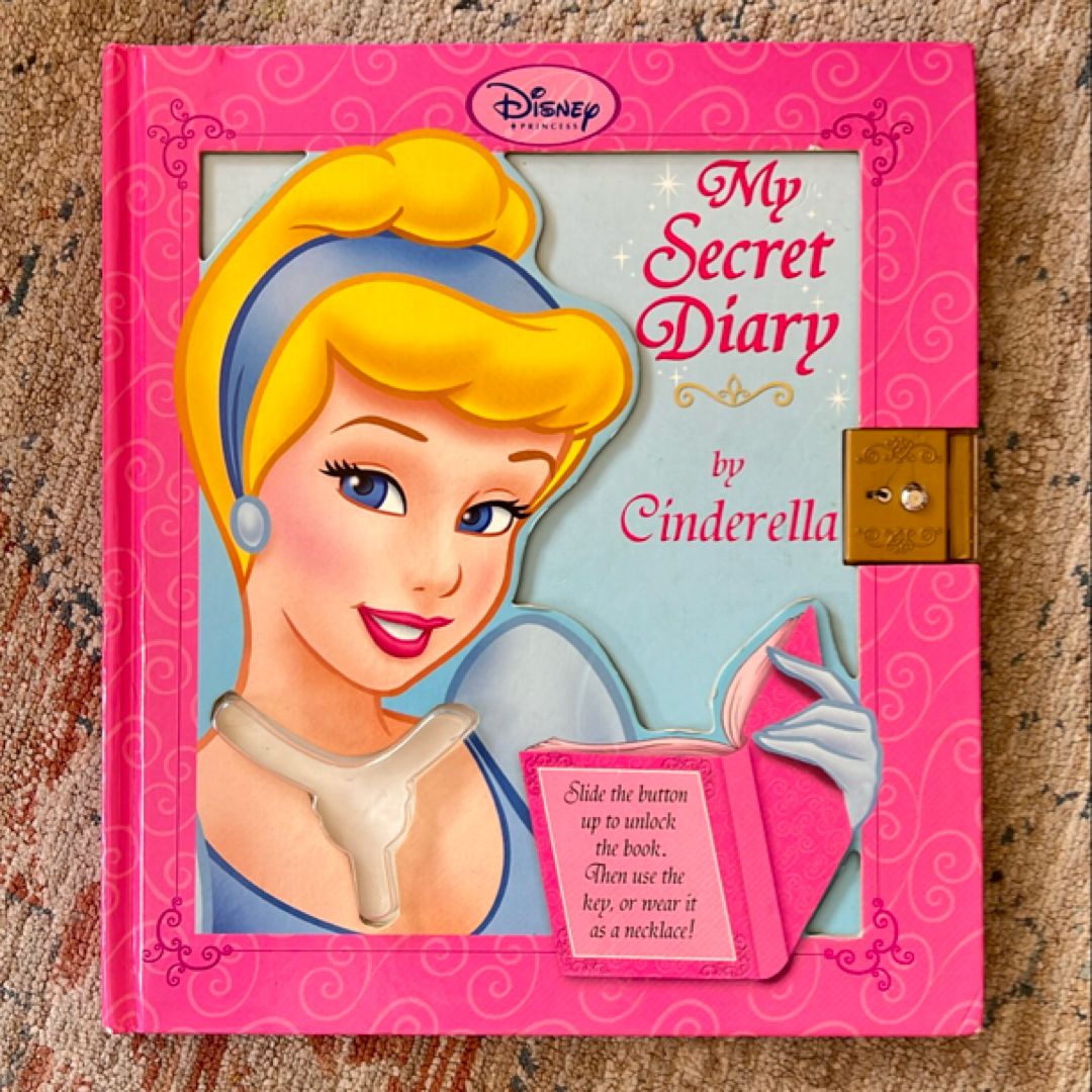 Disney Princess My Secret Diary by Cinderella