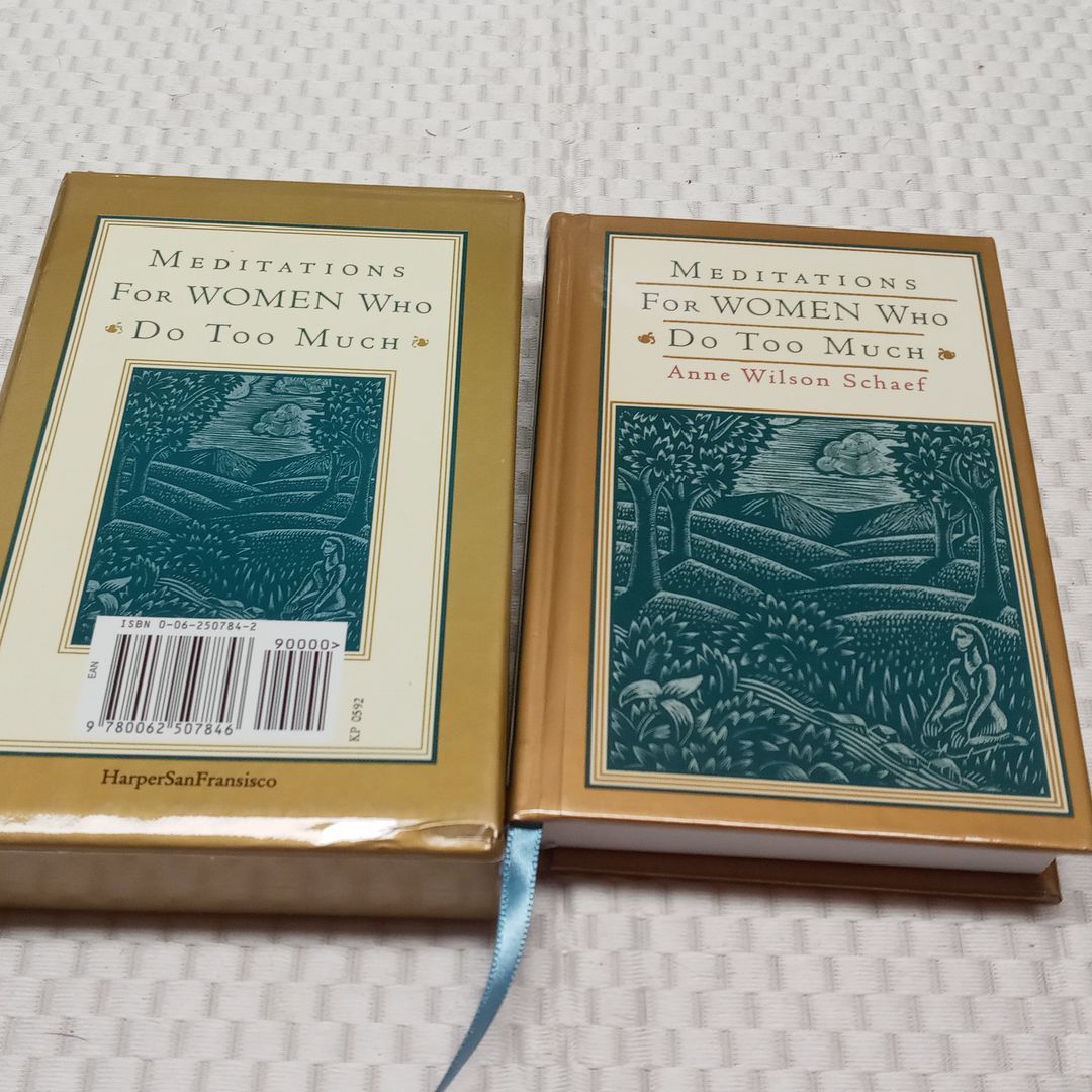 Meditations for Women Who Do Too Much - 10th Anniversary