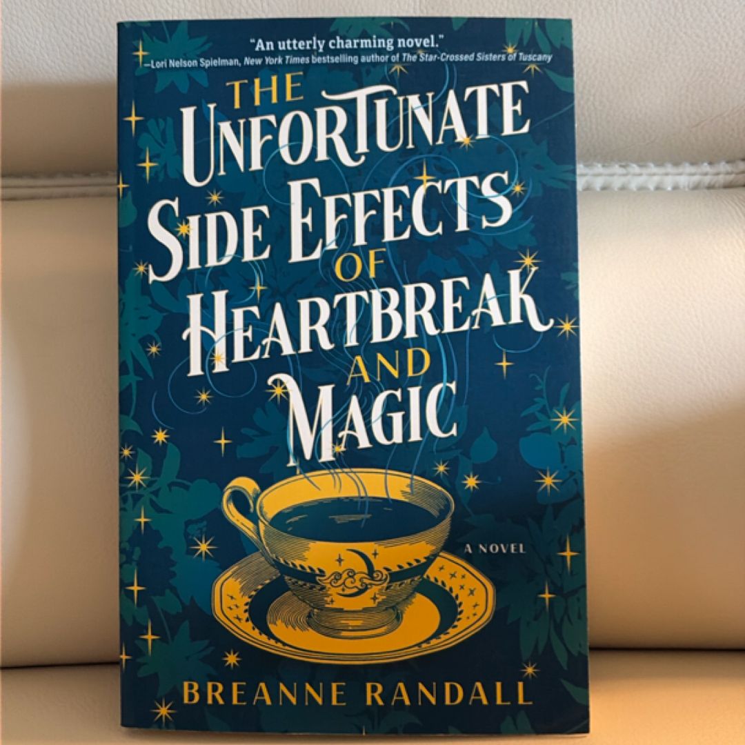 The Unfortunate Side Effects of Heartbreak and Magic