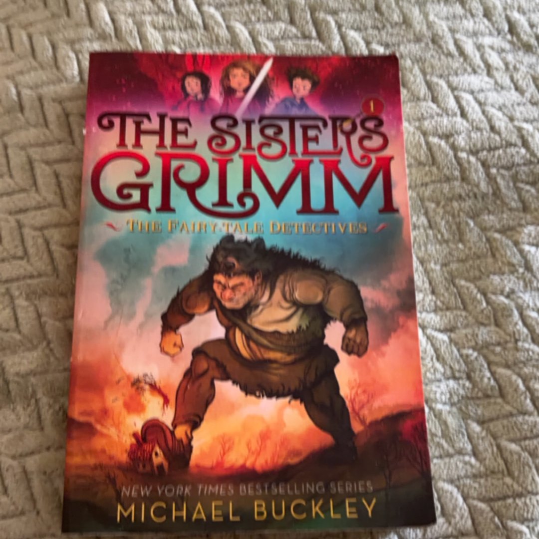 The Fairy-Tale Detectives (the Sisters Grimm #1)