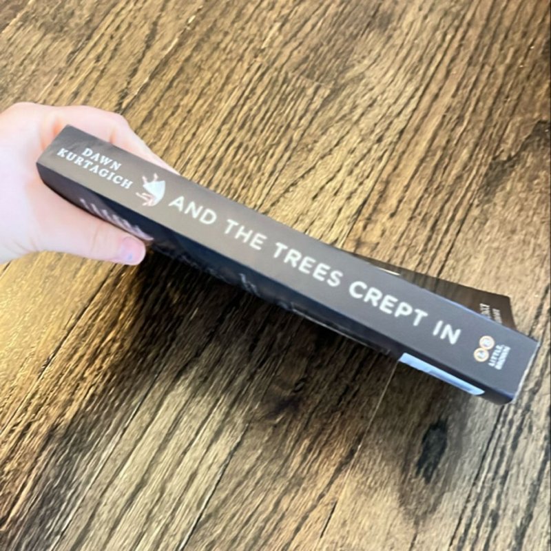 And the Trees Crept In