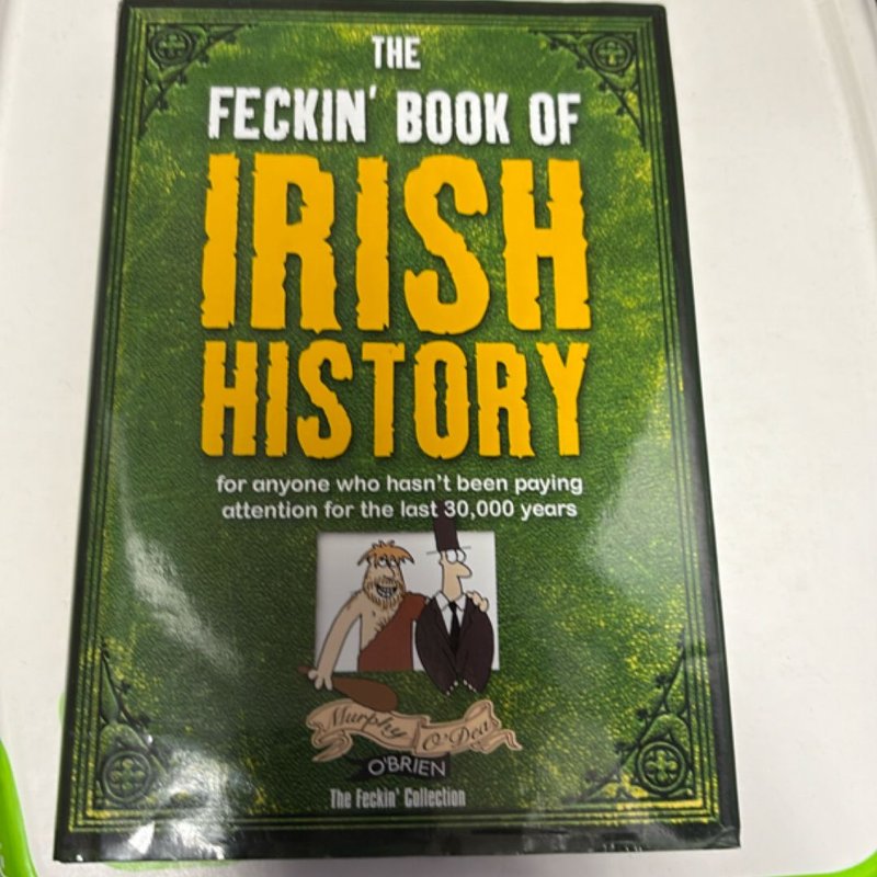 Feckin' History of Ireland