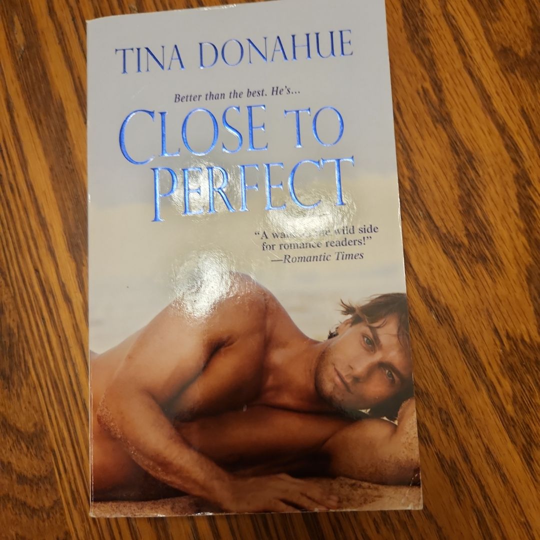 Close to Perfect
