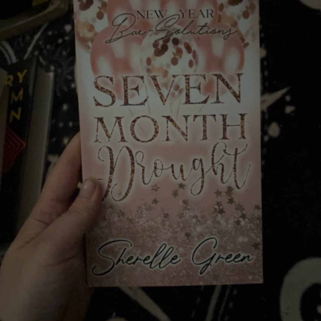 Seven Month Drought