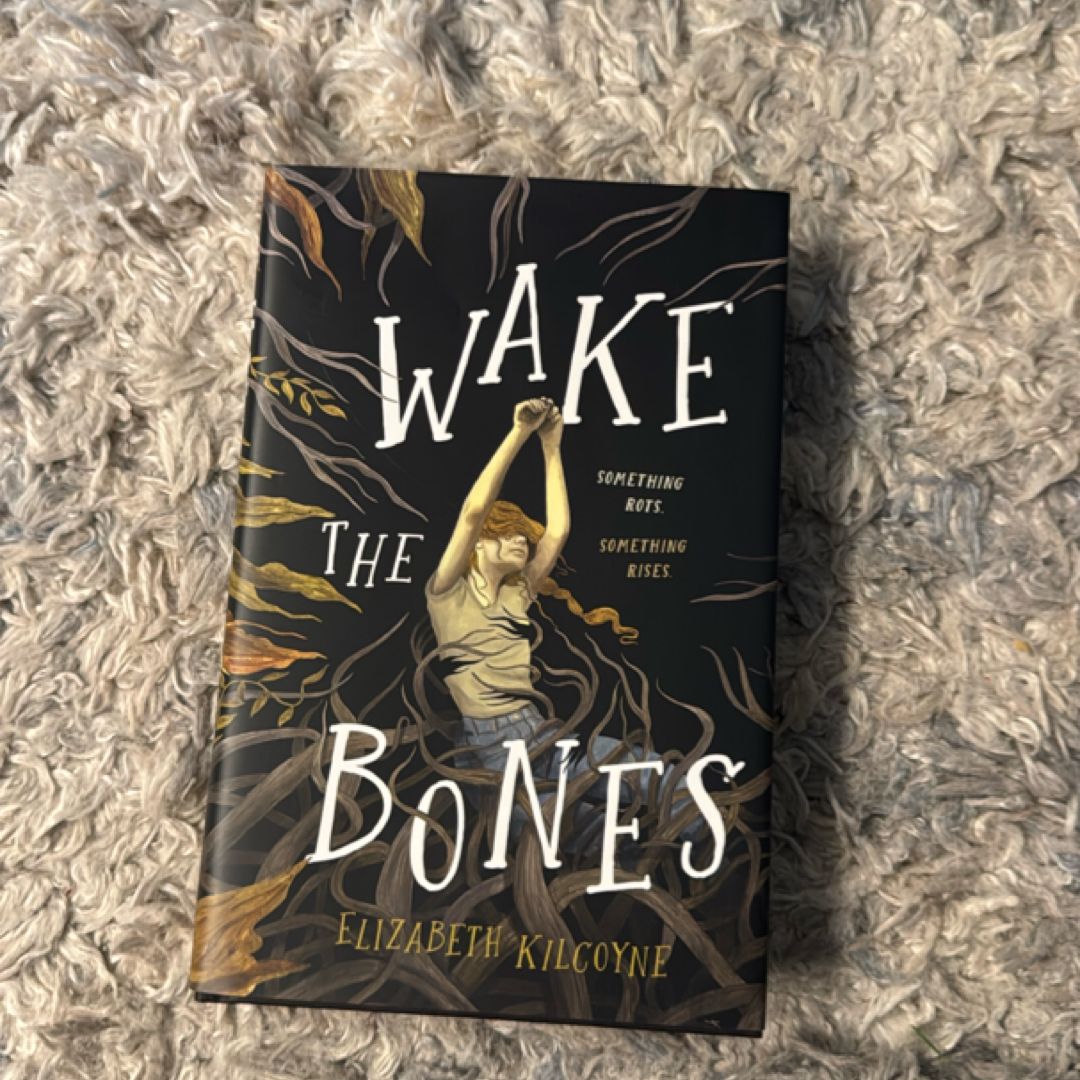 Wake the Bones