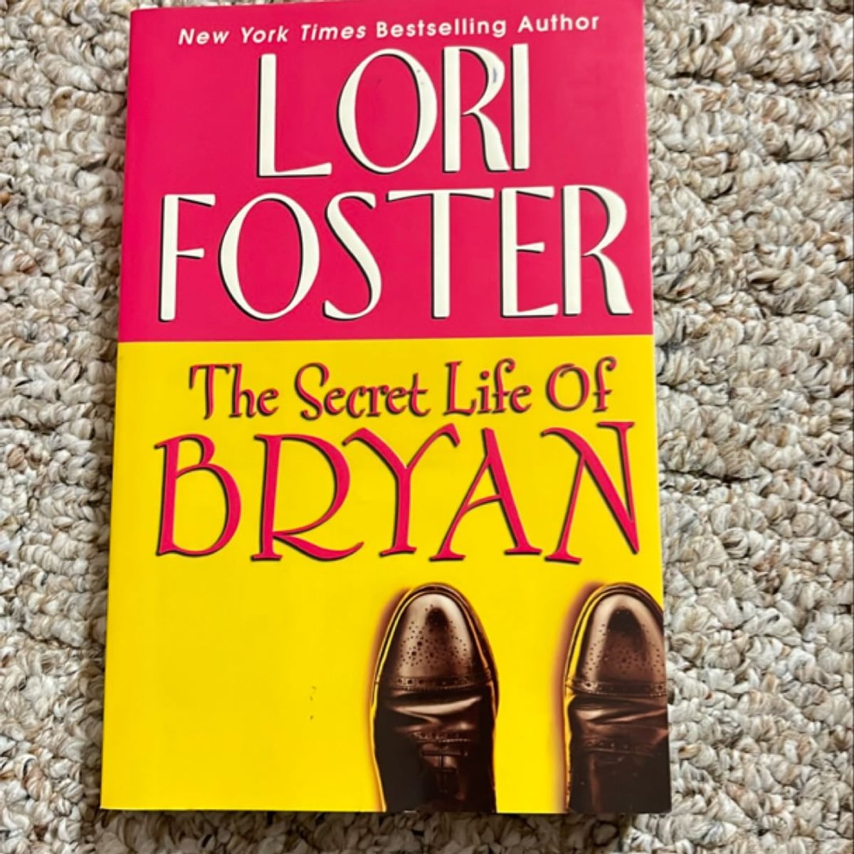 The Secret Life of Bryan by Lori Foster