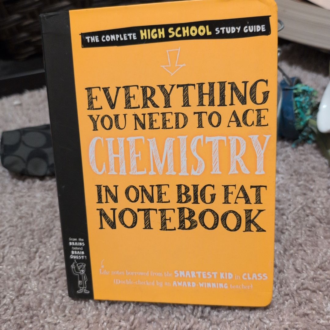 Everything You Need to Ace Chemistry in One Big Fat Notebook