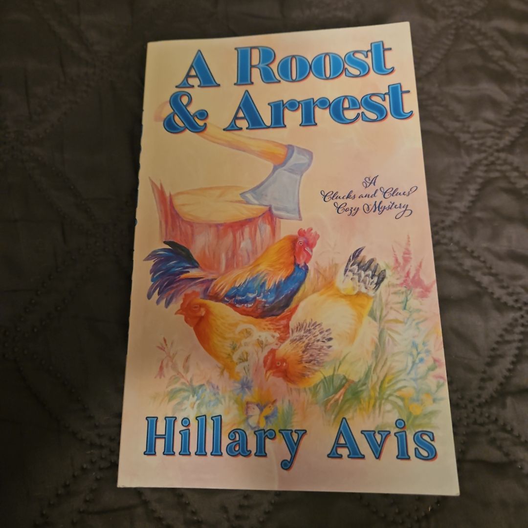 A Roost and Arrest