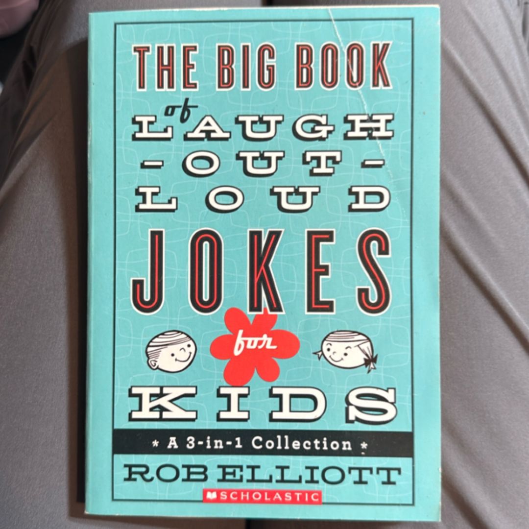 The Big Book of Laugh-out-loud Jokes for Kids