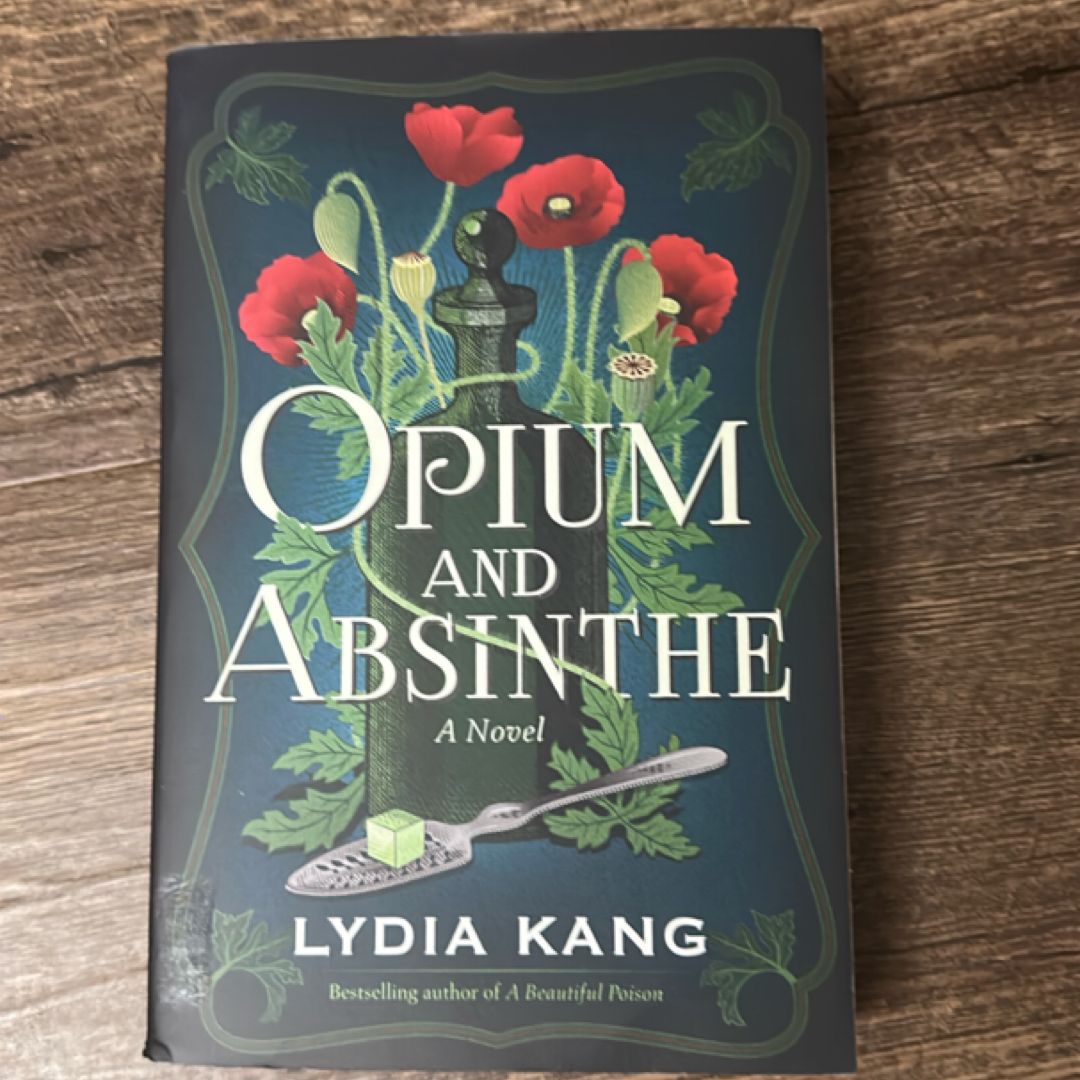 Opium and Absinthe