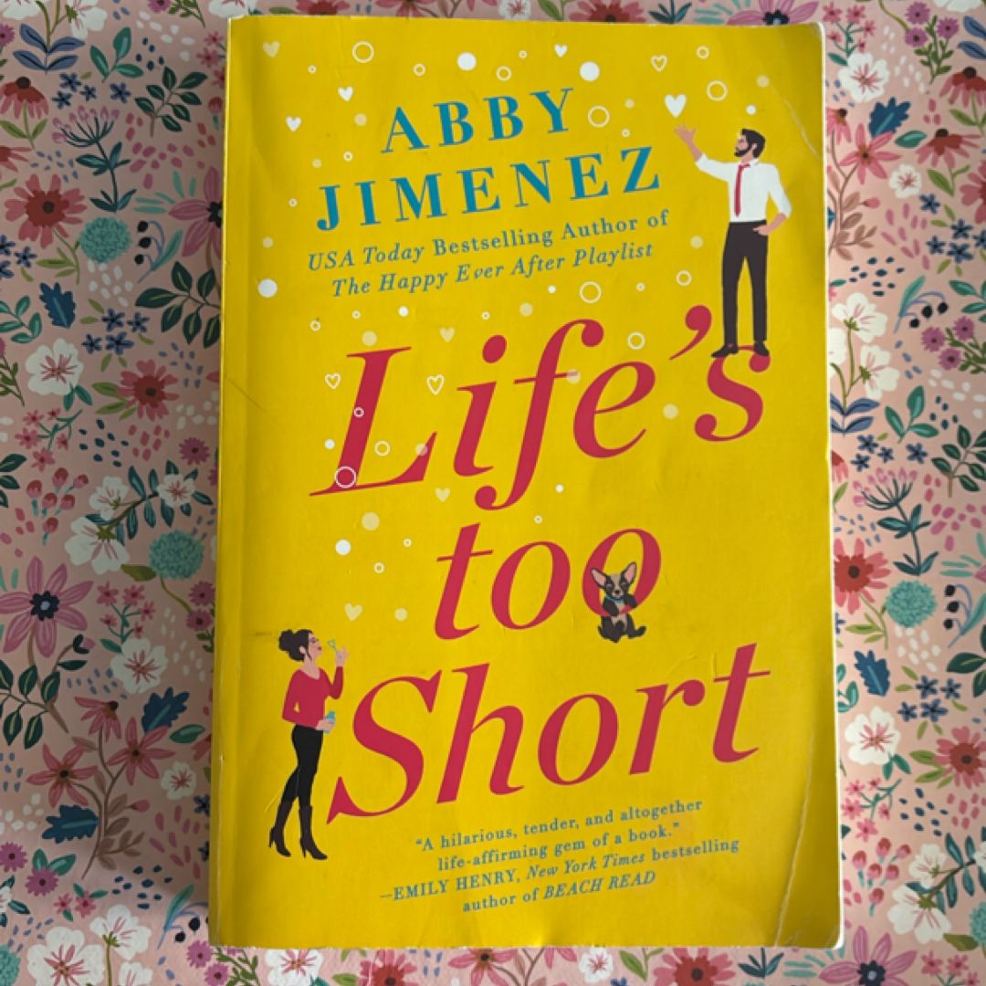 Life's Too Short