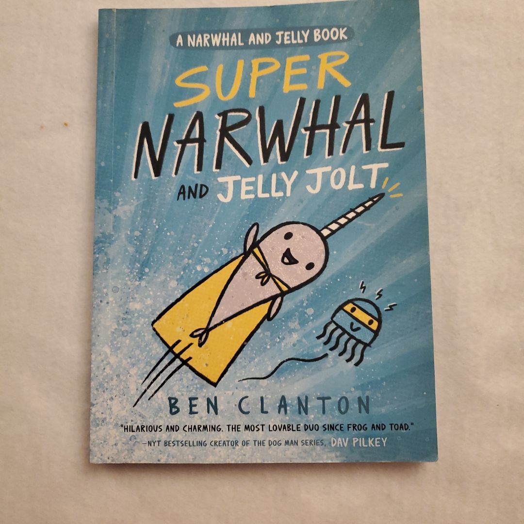 Super Narwhal and Jelly Jolt (a Narwhal and Jelly Book #2)